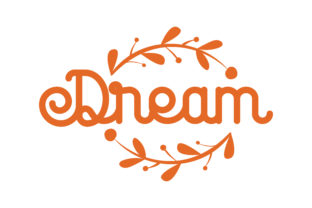 Dream Floral Quote: A Versatile Design Resource for Crafters and Printers